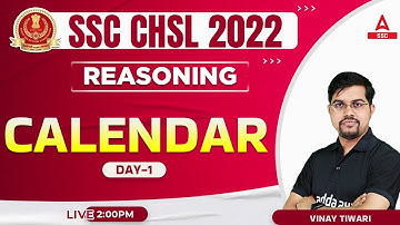 SSC CHSL 2022 | CHSL Reasoning by Vinay Tiwari | Calendar | Part 1