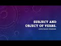 Subject and Object of the Verb.