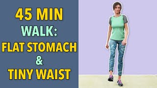 45Min Extreme Walking Workout: Flat Stomach & Tiny Waist