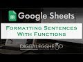 Google Sheets Tips - Formatting Sentences With Functions