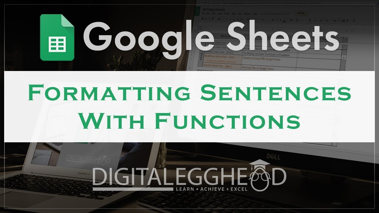 Google Sheets Tips - Formatting Sentences With Functions - YouTube