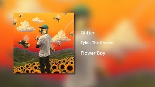 Glitter - Tyler, The Creator (Clean)