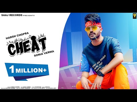 New Punjabi Song | Cheat (Official Video) | Harsh Chopra | Sonia Verma | Latest Punjabi Song 2021