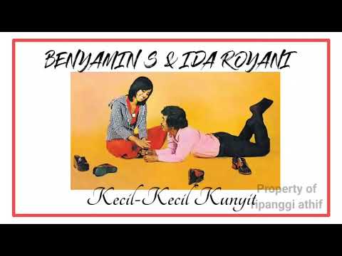 BENYAMIN S & IDA ROYANI ~ KECIL-KECIL KUNYIT