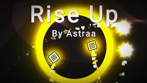 SIMPLEMENTE HERMOSO (RISE UP) Layout GD Beta 2.2 By Astraa [Geometry Dash]