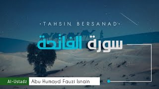 Download lagu Tahsin Surah Al Fatihah Bersanad Al Ustadz Abu Hum... mp3