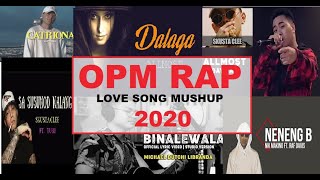 OPM PINOY RAP LOVESONG MUSHUP 2020 (NO COPYRIGHT)