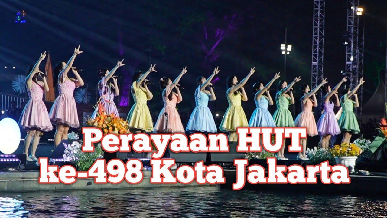 JKT48 | Malam Perayaan Ulang Tahun Kota Jakarta | Lapangan Banteng