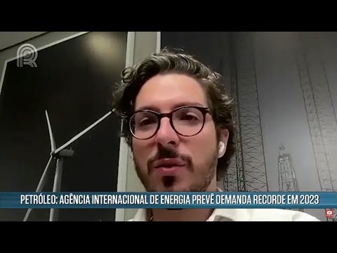 Petróleo: AIE prevê demanda recorde em 2023 e Brasil pode ser protagonista na transição energética