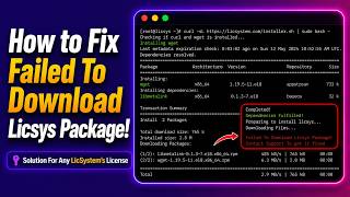 How to Fix Failed To Download Licsys Package!