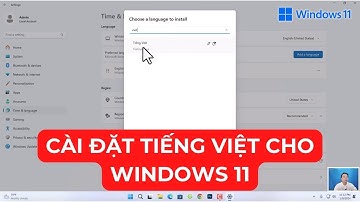 Hướng dẫn cài đặt tiếng Việt cho Windows 11