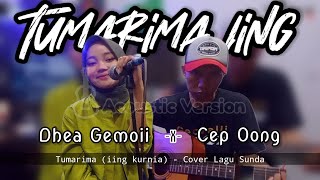 Tumarima Iing Kurnia - Dhea Gemoii (cover) Lagu Sunda Versi Akustik