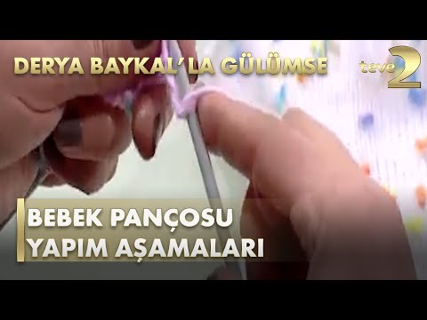 Derya Baykal'la Gülümse: Küçük Çiçekli Bebek Pançosu