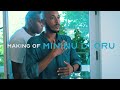 The Making Of MININU DI ORU - Ep 2