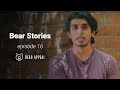 Bear stories  episode 16  nishan de silva