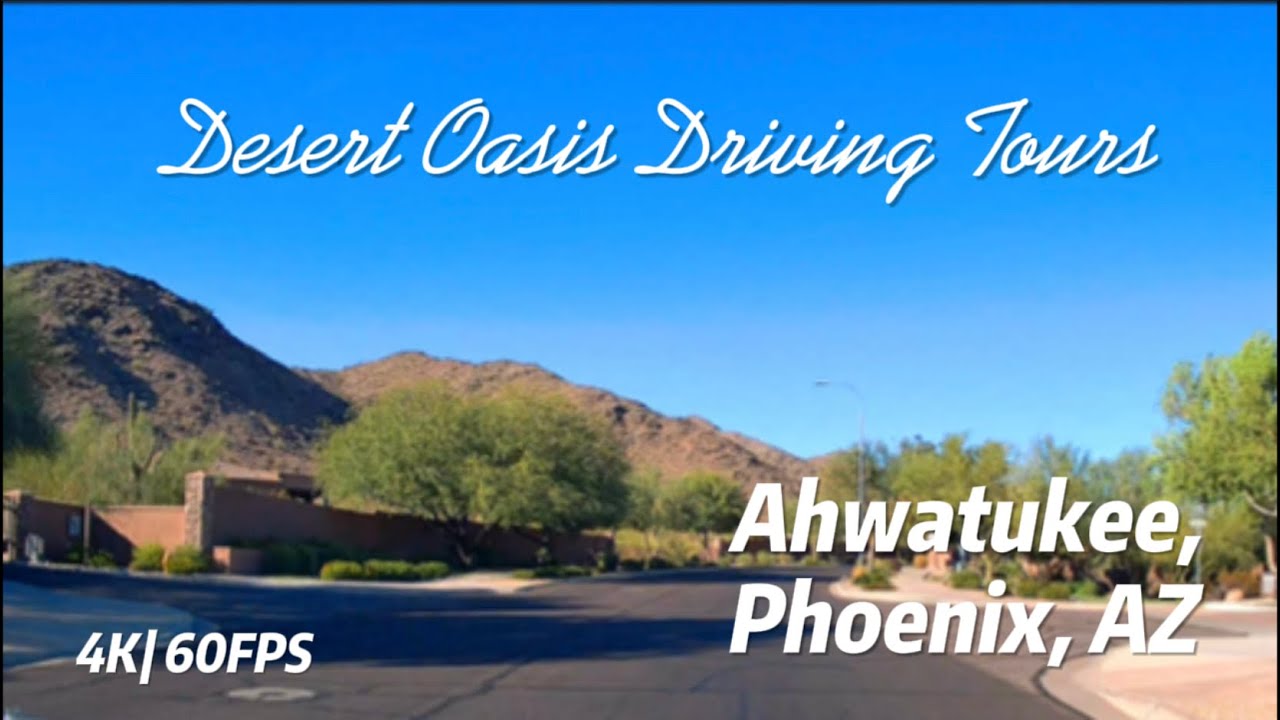 4K Roadscapes: Driving Tour | Ahwatukee Foothills - YouTube