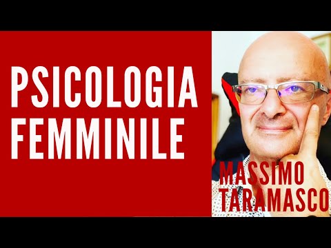 Video: Caratteristiche Della Psicologia Femminile