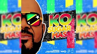 K.O - Sugarmas - "Soca 2022" - St.Kitts