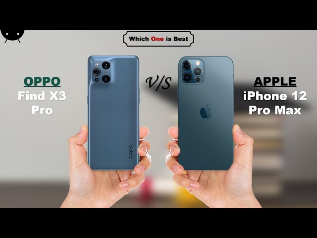 OPPO Find X3 Pro vs iPhone 12 Pro Max - YouTube