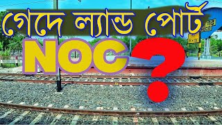 Darshana Gede Border Update 2024  | Gede Border Update | Dhaka to Kolkata by Road | Joynogor