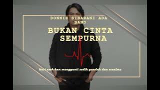 DONNIE SIBARANI ADA BAND BUKAN CINTA SEMPURNA