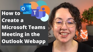 How to Create a Microsoft Teams Meeting in the Outlook Webapp
