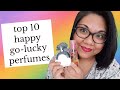 TOP 10 HAPPY PERFUMES TO LIFT YOUR MOOD