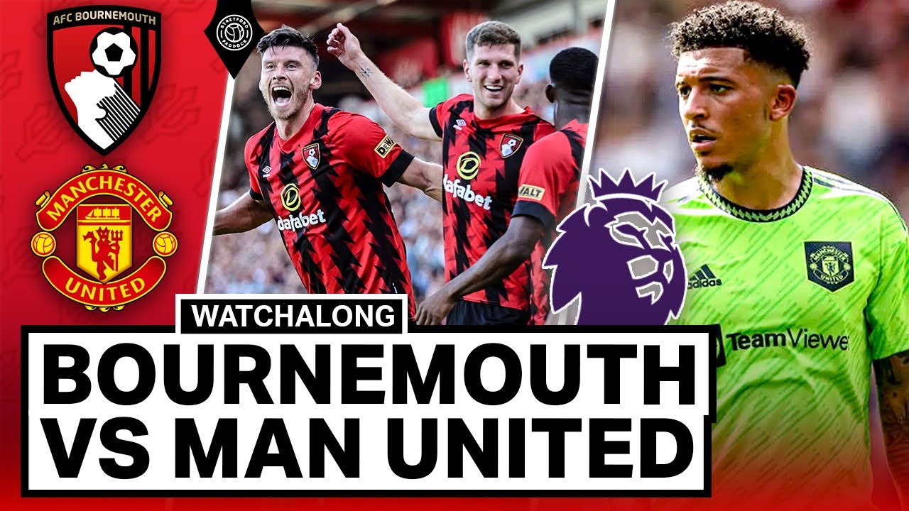 Bournemouth 0-1 Manchester United LIVE STREAM Watchalong CASEMIRO GOAL! 