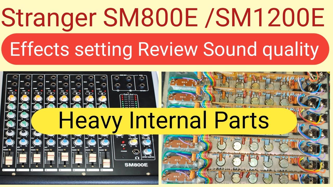 Stranger mixer SM800E/SM1200E Review Effects Internal parts // stranger 8 channel 12 channel mixer
