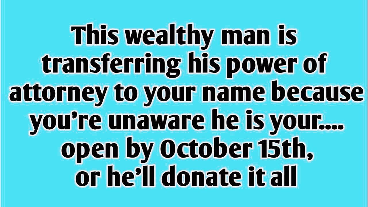 God says; This wealthy man is transferring his power of attorney to your name ..#jesus #godmessage