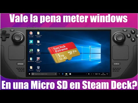 Vale la pena meter Windows en una Micro SD en Steam Deck.