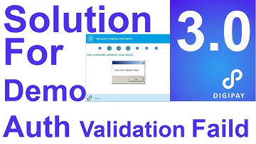 न्यू Solution For Demo Auth Validation Faild in DigiPay Ver. 3.0 see full video.........