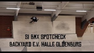 SI BMX Spotcheck - Backyard e.V. Halle Oldenburg