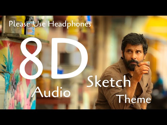 Sketch Theme | 8D Audio | Vikram | Please Use Headphones class=