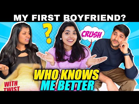 Boyfriend vs Sister - Who Knows Me Better? *they started fighting* 😭
