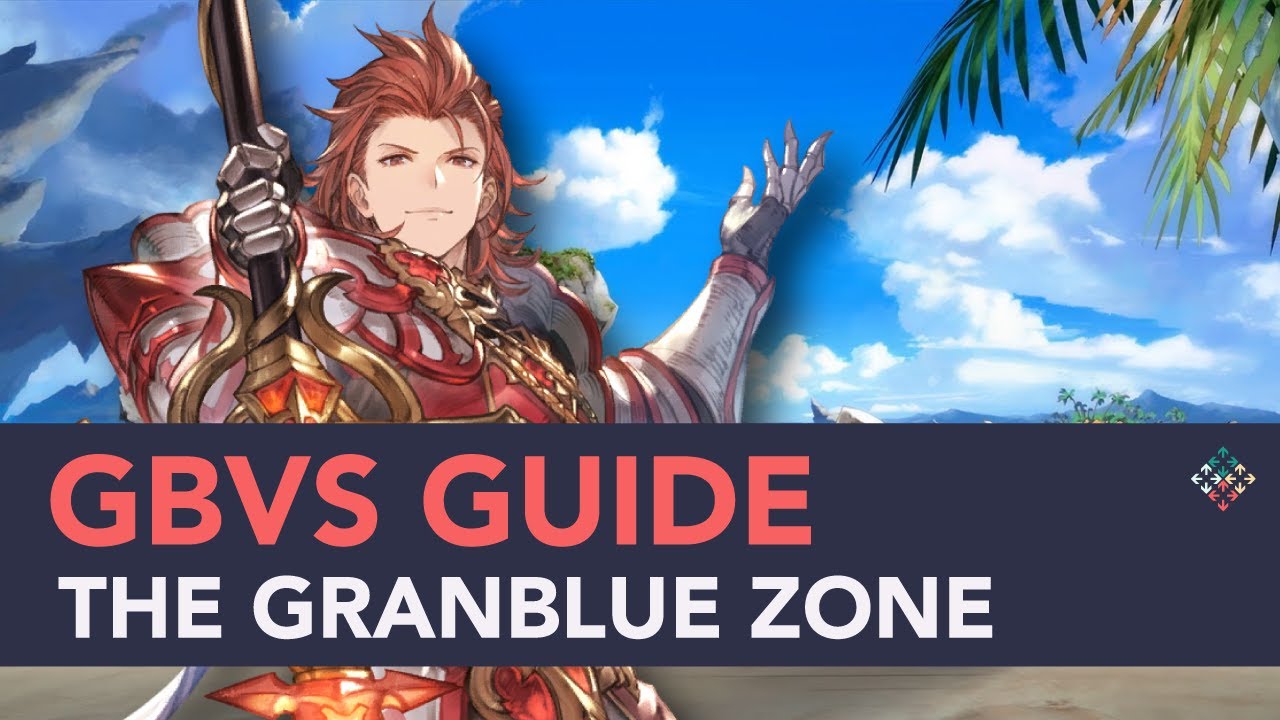 Granblue Fantasy Versus 101: Basics for Beginners