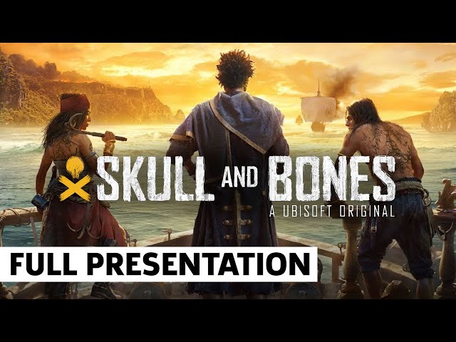 Skull and Bones Release Date & Full Gameplay Revealed