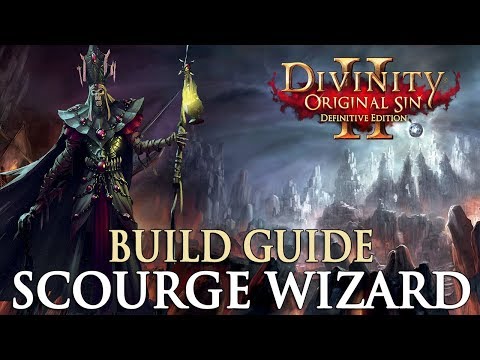 Divinity Original Sin 2 Definitive Edition Builds - Scourge Wizard (Mage Build)