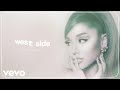 Ariana grande  west side official audio