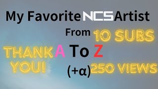 My Favorite NCS Artist From A To Z(+α)