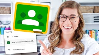 Google Classroom Organization Tips for the End of the School Year