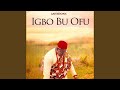 Igbo Bu Ofu