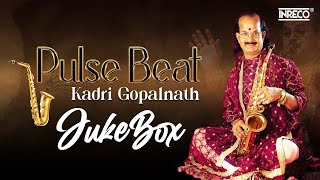 Saxophone Magic  Pulse Beat  Kadri Gopalnath Saxophone  Carnatic Classical Instrumental Jukebox