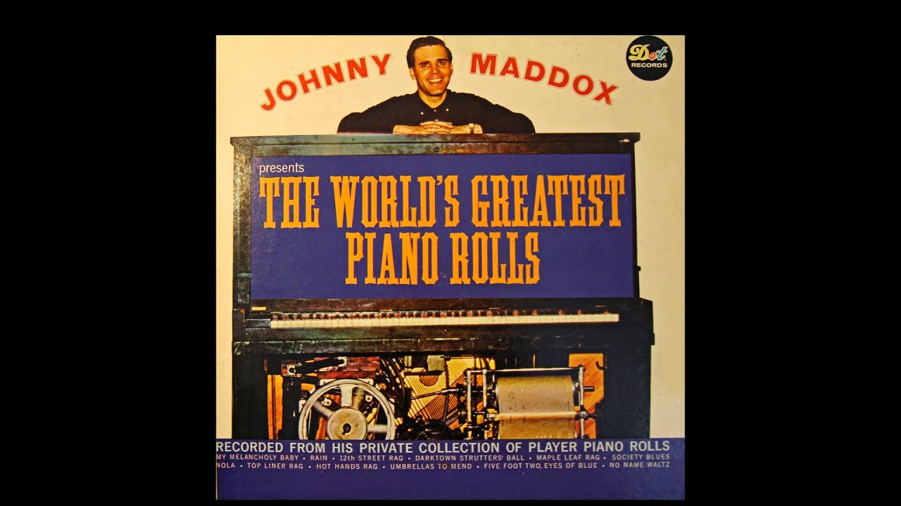 Johnny Maddox Presents "The Worlds Greatest Piano Rolls"