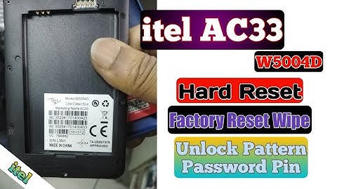 itel AC33 (W5004D) Hard Reset Factory Reset Unlock pattern password