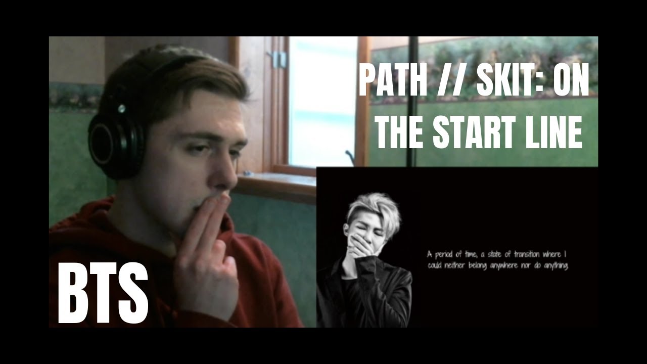 Bts Path BTS - Path // Skit: On The Start Line Reaction - YouTube