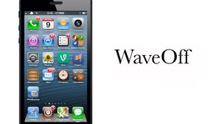 WaveOff - Jailbreak Tweak: Hands-on - iPhone Hacks