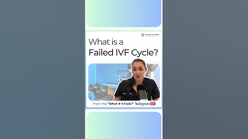 What is a Failed IVF Cycle?