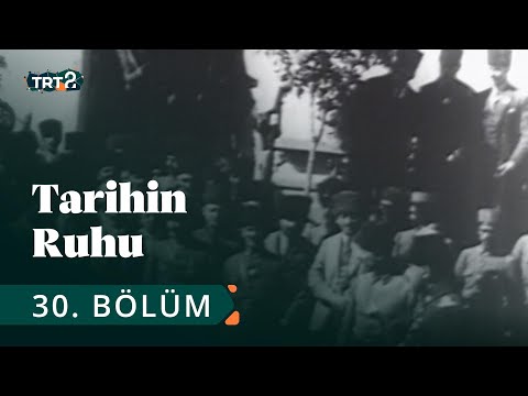 Tarihin Ruhu | Büyük Taarruz Öncesi ve Sonrası Ankara | 30. Bölüm