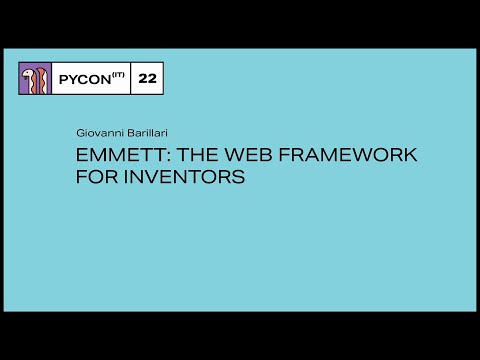 Emmett: the web framework for inventors - Giovanni Barillari